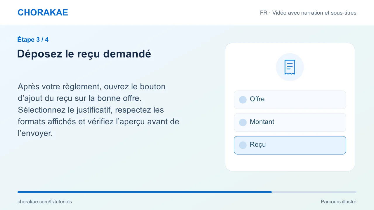 Étape 3 — Déposez le reçu demandé