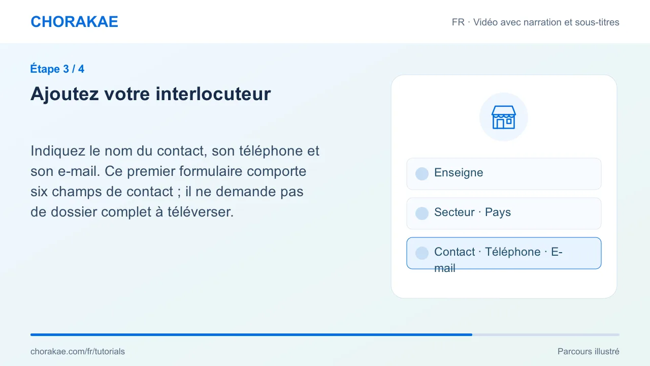 Étape 3 — Ajoutez votre interlocuteur